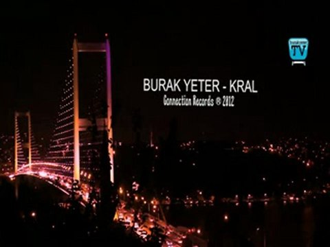 BURAK YETER TV - BURAK YETER - KRAL