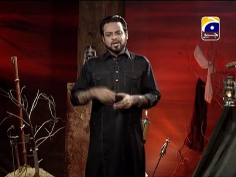 Fatima Ka Chand - Geo Special Muharram Transmission - 9th Muharram - Dr. Aamir Liaquat Hussain Part 17