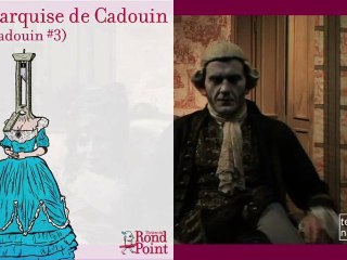 Présentation de la famille / La Marquise de Cadouin