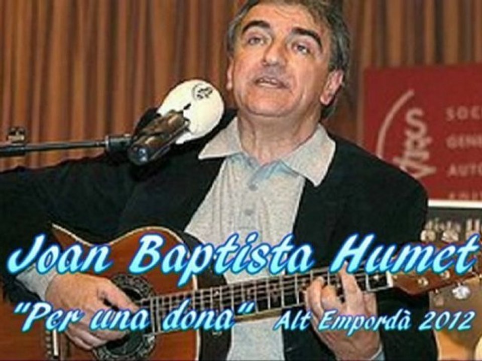 Joan Baptista Humet - Per una dona, by Ona Radio Quim Pedret