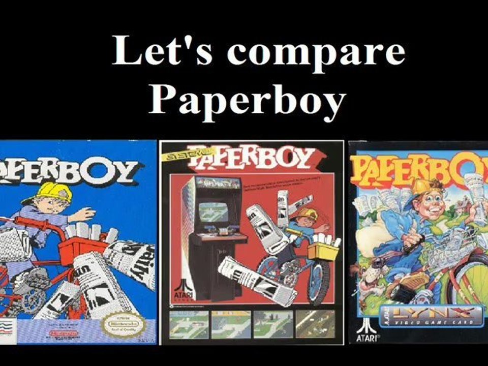 Let's compare ( Paperboy )