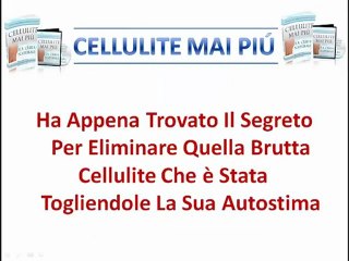 Eliminare la cellulite   la cura naturale