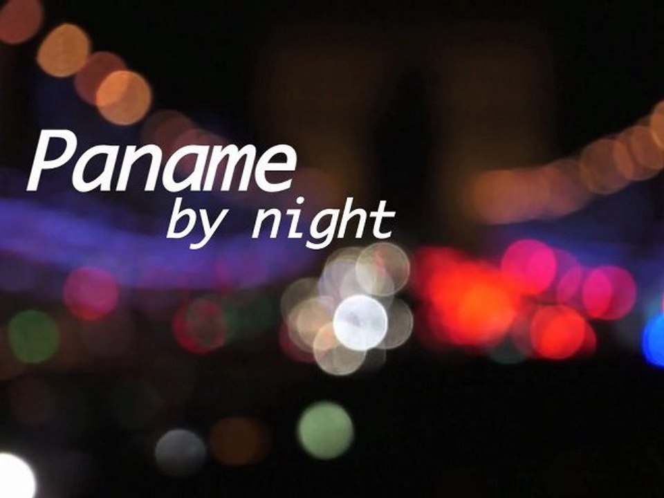 PANAME by night... _ 2012