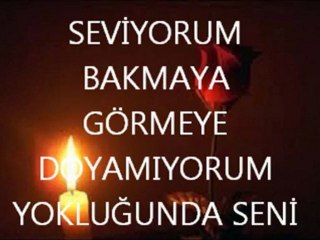 ölümü gör sevdiğim