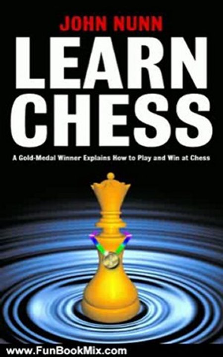 Fun Book Review: Learn Chess by John Nunn