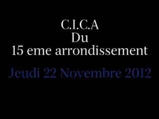 C.I.C.A du 15eme arrondissement du Jeudi 22 Novembre 2012