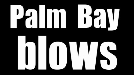 palm bay blows (episode 1)