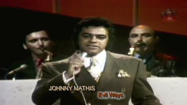 Johnny Mathis - Evil Ways