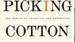 Fitness Book Review: Picking Cotton: Our Memoir of Injustice and Redemption by Jennifer Thompson-Cannino, Ronald Cotton, Erin Torneo