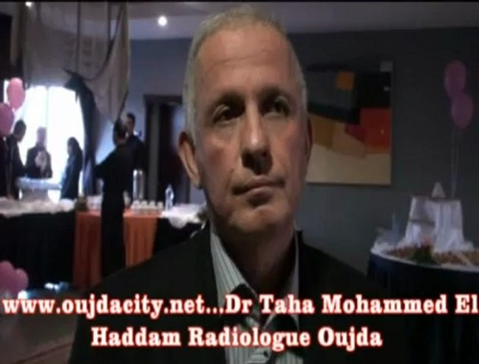 Dr Taha Mohammed El Haddam  Radiologue  a oujda /  Association touche de guérison contre le cancer dans l'oriental