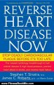 Fitness Book Review: Reverse Heart Disease Now: Stop Deadly Cardiovascular Plaque Before It's Too Late by Stephen T. Sinatra, James C. Roberts, Martin Zucker