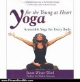 Fitness Book Review: Yoga for the Young at Heart: Gentle Stretching Exercises for Seniors by Susan Winter Ward, John Sirois