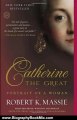 Biography Book Review: Catherine the Great: Portrait of a Woman by Robert K. Massie