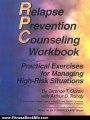 Fitness Book Review: Relapse Prevention Counseling Workbook: Practical Exercises for Managing High-Risk Situations by Terence T. Gorski