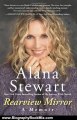 Biography Book Review: Rearview Mirror by Alana Stewart