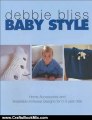 Crafts Book Review: Baby Style: Home Accessories and Irresistible Knitwear Designs for 0-3 Year Olds by Debbie Bliss
