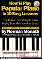 Fun Book Review: How to Play Popular Piano in 10 Easy Lessons: The Fastest, Easiest Way to Learn to Play from Sheet Music or by Ear by Norman Monath, Hal David