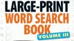 Fun Book Review: The Everything Large-Print Word Search Book Vol. 3: 150 easy-on-the-eyes puzzles (Everything Series) by Charles Timmerman