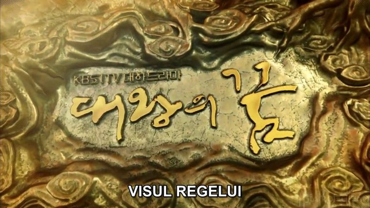 Visul Regelui - Episodul 6