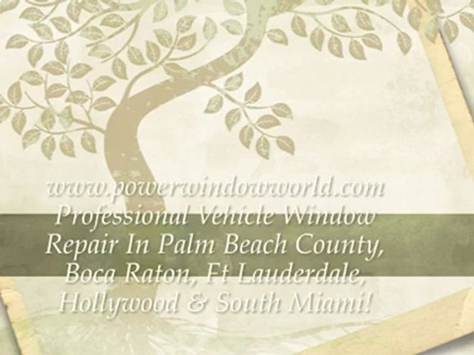 Power Window Repair For Any Vehicle. Professonal Vehicle Window Repair.