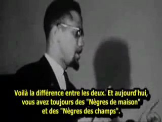 MALCOLM X [ Le Nègre de maison et le Nègre des champs ]