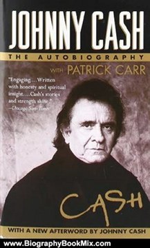 Biography Book Review: Johnny Cash: The Autobiography by Johnny Cash, Jonny Cash, Patrick Carr
