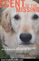 Crafts Book Review: Scent of the Missing: Love and Partnership with a Search-and-Rescue Dog by Susannah Charleson