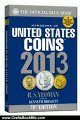 Crafts Book Review: The Official Blue Book: A Handbook of U.S. Coins 2013 (Handbook of United States Coins (Paper)) by R.S. Yeoman, Kenneth Bressett