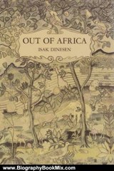 Biography Book Review: Out of Africa by Isak Dinesen