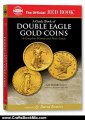 Crafts Book Review: An Official Red Book: A Guide Book of Double Eagle Gold Coins: A Complete History and Price Guide (Official Red Books) by Q. David Bowers