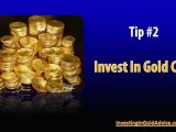 Invest In Gold: 3 Top Tips About Gold Investing