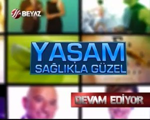 Yaşam Sağlıkla Güzel 03.12.2012