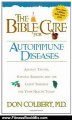 Fitness Book Review: The Bible Cure For Auto-immune Diseases: Ancient truths, natural remedies and the latest findings for your health. (New Bible Cure (Siloam)) by Donald Colbert
