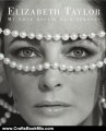 Crafts Book Review: Elizabeth Taylor: My Love Affair with Jewelry by Elizabeth Taylor