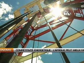 Compétitivité énergétique: L’Afrique peut mieux faire