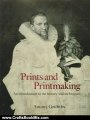Crafts Book Review: Prints and Printmaking: An Introduction to the History and Techniques by Antony Griffiths