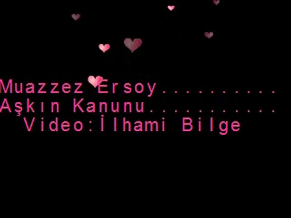 Muazzez Ersoy*Aşkın Kanunu*