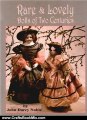 Crafts Book Review: Rare & Lovely Dolls of Two Centuries by John Darcy Noble