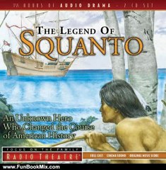 Fun Book Review: The Legend of Squanto (Radio Theatre) by Paul McCusker, Focus on the Family