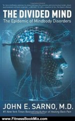 Fitness Book Review: The Divided Mind by John E. Sarno