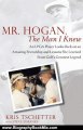 Biography Book Review: Mr. Hogan, the Man I Knew: An LPGA Player Looks Back on an Amazing Friendship and Lessons She Learned from Golf's Greatest Legend by Kris Tschetter