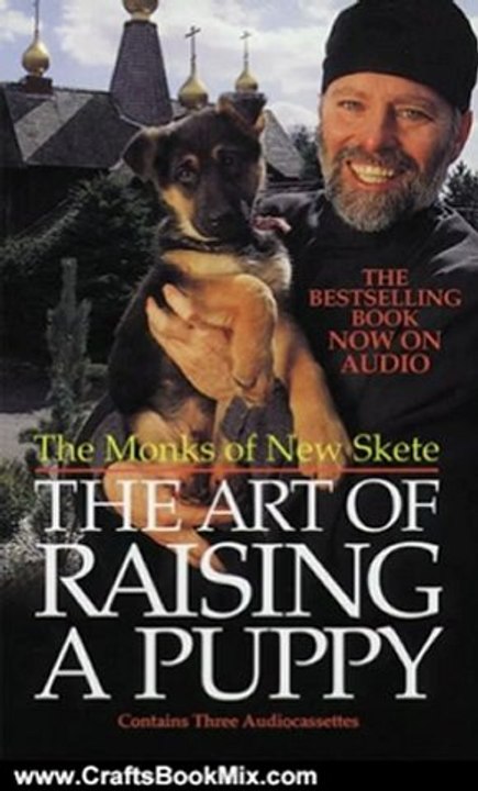 Crafts Book Review: The Art of Raising a Puppy by The Monks of New Skete