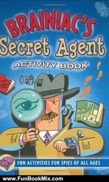 Fun Book Review: Brainiac's Secret Agent Activity Book: Fun Activities for Spies of All Ages (Activity Books) (Activity Journal Series) by Sarah Jane Prian, David Klug