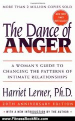 Fitness Book Review: The Dance of Anger: A Woman's Guide to Changing the Patterns of Intimate Relationships by Harriet Lerner