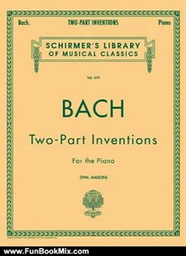 Fun Book Review: Bach Two-Part Inventions For the Piano (vol.379) by W Mason, Johann Sebastian Bach