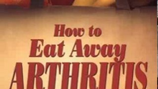 Fitness Book Review: How to Eat Away Arthritis: Gain Relief from the Pain and Discomfort of Arthritis Through Nature's Remedies by Laurie M. Aesoph