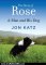 Crafts Book Review: The Story of Rose: A Man and His Dog by Jon Katz