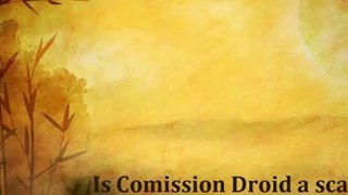 Commission Droid - Is commission Droid a scam ?