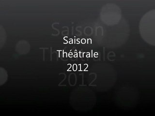 AEP Chateaurenaud Saison Théâtre 2012 Partie 1