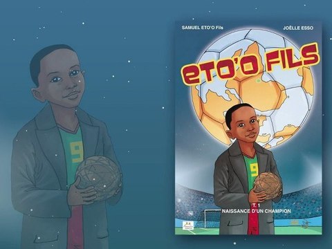 BD ETO'O FILS Naissance d'un champion, par Samuel Eto'o et Joëlle Esso (DAGAN Editions)